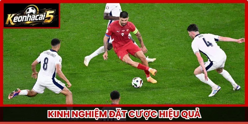 Kinh nghiệm đặt cược hiệu quả